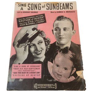 Sing a Song of Sunbeams 1939 Sheet Music from Eastside of Heaven Bing Crosby
